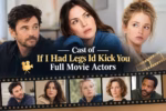 Cast collage featuring actors from If I Had Legs I'd Kick You, with three lead portraits and filmstrip headshots.